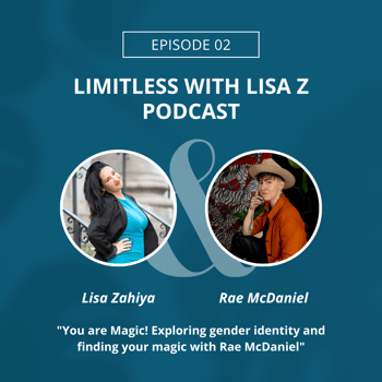 Limitless with Lisa Z. Podcast with Rae McDaniel